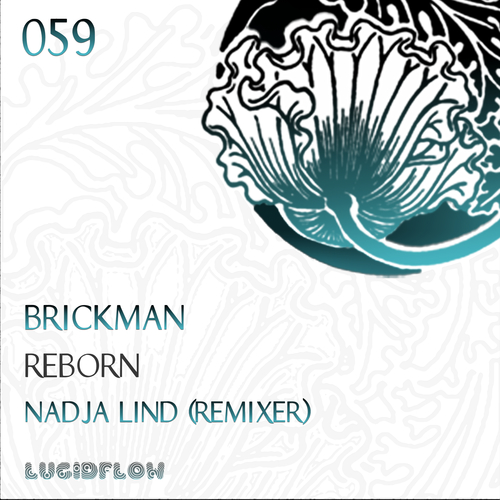 Lucidflow (LF059) - Brickman - Reborn EP (incl. Nadja Lind rmx) (06.05.2014) artwork