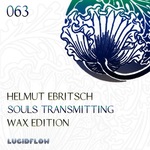 LF063 - Helmut Ebritsch - Souls Transmitting Wax Edition