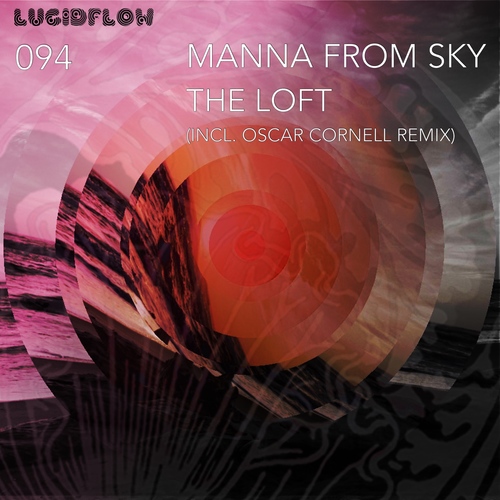 Manna From Sky - The Loft EP incl Oscar Cornell rmx Promo (29.2.2016) artwork
