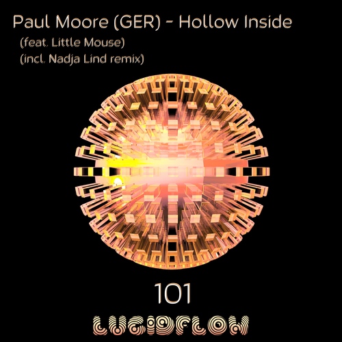 LF101 Paul Moore (GER) - Hollow Inside (Nadja Lind remix) (2.5.2016) promo Lucidflow artwork