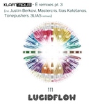 LF111 Klartraum - E Remixes Pt. 3 (incl. Justin Berkovi, Mastercris, Ilias Katelanos, 3LIAS, Tonepushers remixes) 01.08.2016