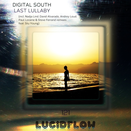 LF121: Digital South - Last Lullaby (Nadja Lind, David Alvarado, Andrey Loud, Paul Loraine, Steve Ferrand, Stu Young remixes) 28.11.2016 artwork