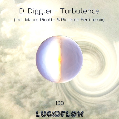 D. Diggler - Turbulence (Mauro Picotto & Riccardo Ferri rmx) 7th August - Lucidflow LF138 artwork