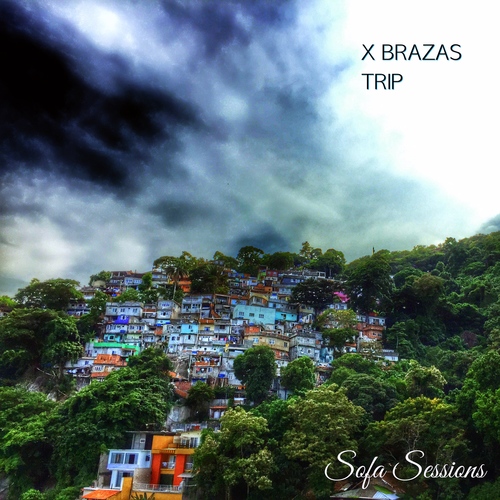 Sofa Sessions 17: X Brazas - Trip EP (12.3.2018) artwork