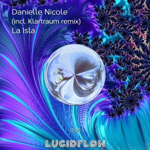 LF184 Danielle Nicole - La Isla (incl. Klartraum Remix) Lucidflow (1st June) artwork