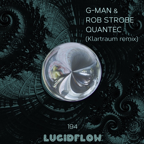 LF194 G-MAN & ROB STROBE - QUANTEC - Lucidflow (22.6., 6.7., 20.7.) artwork