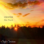 Sofa Sessions 025: Cruster - One Touch EP (11.5. Spotify, 25.5. all shops)