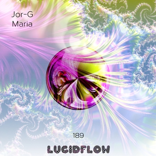 LF189 Jor-G - Maria EP - Lucidflow (bp 15.6., 29.6., all 13.7.) artwork