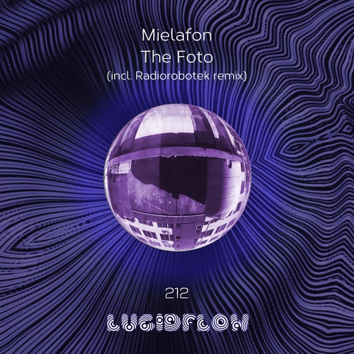 LF212 Mielafon - The Foto (incl. Radiorobotek remix) Lucidflow (19.10.2020) artwork