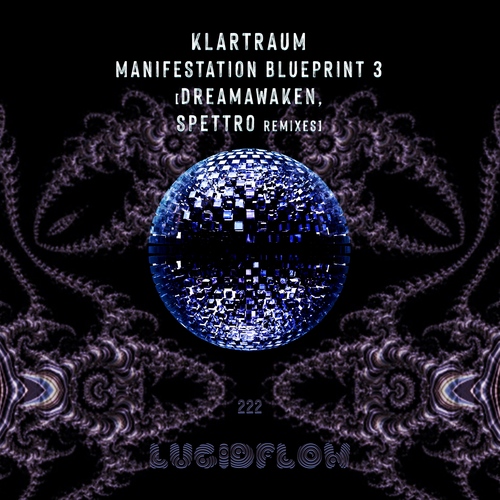 LF222 - KLARTRAUM (Spettro, dreamAwaken Remixes) - Manifestation Blueprint 3 artwork