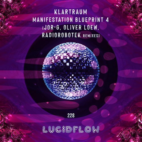 LF228 Klartraum - Manifestation Blueprint 4 (Jor-G, Oliver Loew, Radiorobotek remixes) artwork