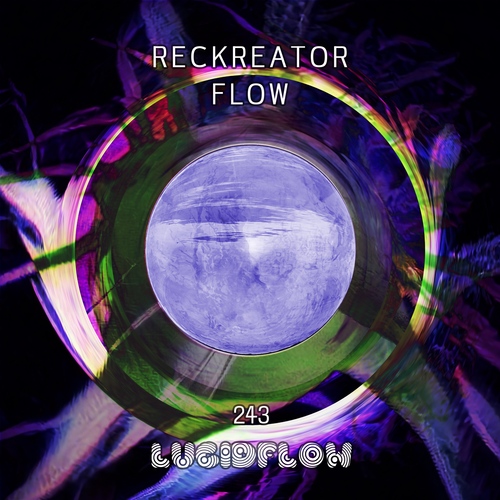 LF243 RECKREATOR - FLOW - Lucidflow (12. Nov. / 26. Nov.) artwork