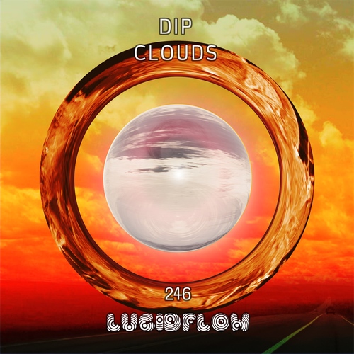 LF246 Dip - Clouds (7.1. beatport 21.1. all shops) artwork