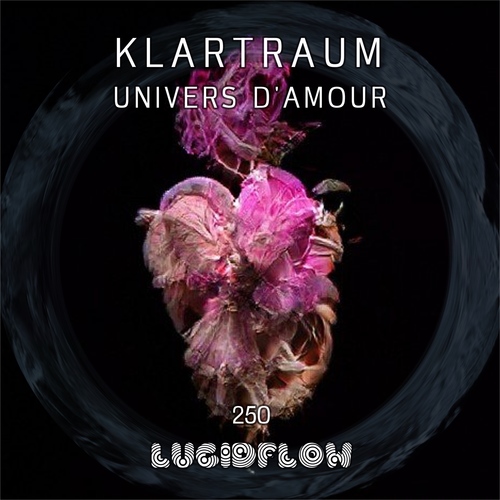 LF250 KLARTRAUM - Univers d Amour - Lucidflow (11.3. pre 18.3. Beatport / 1.4. all) artwork