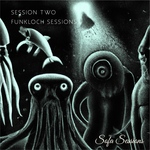 Session Two (Tigerskin & Jack Jenson) - Funkloch Sessions EP - SOFA035 Sofa Sessions (prerelease 25.11. release 9.12.)