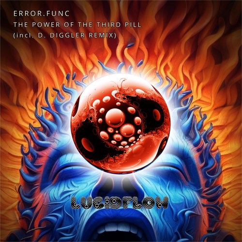 LF289 error.func - The Power of the Third Pill (D. Diggler Remix) - Lucidflow (30.6.,7.7..beatport, 4.8..all) artwork