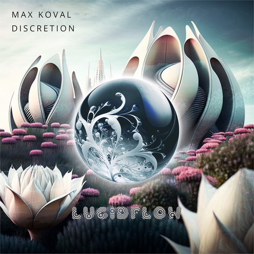 LF296 Max Koval - Discretion - Lucidflow (25.8. beatport 22.9. all) artwork