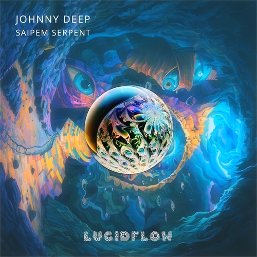 LF311 Johnny Deep - Saipem Serpent - Lucidflow (beatport Mar 29, all shops Apr 12, 2024) artwork