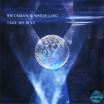 LF333 Brickman & Nadja Lind - Take My Will - Lucidflow (7.2. beatport 7.3. all stores)