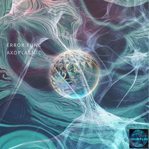 LF345 error.func - Axoplasmic - Lucidflow (16.5.bp, ) artwork