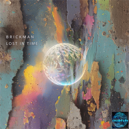 LF357 - Brickman - Lost in Time - Lucidflow (17.10. pre-sale beatport) artwork