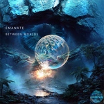 Emanate - Between Worlds - Lucidflow LF371