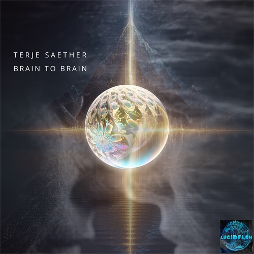 LF373 Terje Saether - Brain to Brain - Lucidflow (hypnotic dub techno deepness) artwork