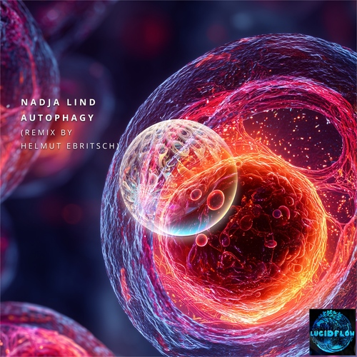 Nadja Lind - Autophagy (H. Ebritsch Rmx) Peak Time Techno & Acid Floor Filler - Lucdiflow LF381  artwork