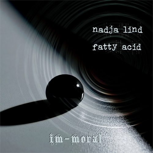 Fatty Acid by Nadja Lind - raw peak-time acid artwork