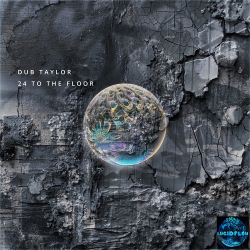 LF389 Dub Taylor aka Tigerskin – 24 To The Floor (Old-School Dub Techno for the Dancefloor) Lucidflow (16.10.)  artwork